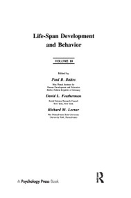 Life-Span Development and Behavior (Volume 10) by Paul B. Baltes, David L. Featherman, Richard M. Lerner, 9781138979840