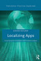 Localizing Apps (A practical guide for translators and translation students) by Johann Roturier, 9781138803596