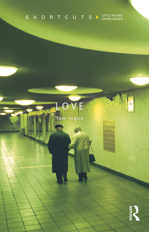 Love - 9780415696128 by Tom Inglis, 9780415696128