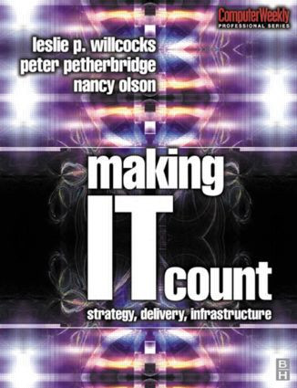 Making IT Count by Nancy Olson, Leslie Willcocks, Peter Petherbridge, 9780750648219