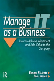 Manage IT as a Business - 9780750678254 by Bennet Lientz, Lee Larssen, 9780750678254
