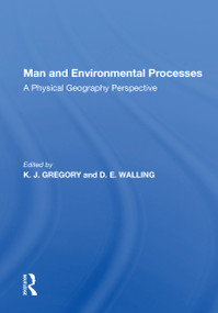 Man And Environmental Processes (A Physical Geography Perspective) by K. J. Gregory, 9780367171711