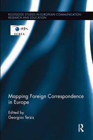 Mapping Foreign Correspondence in Europe by Georgios Terzis, 9781138097742