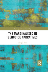 The Marginalised in Genocide Narratives by Giorgia Donà, 9780367728489