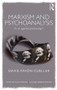 Marxism and Psychoanalysis (In or against Psychology?) by David Pavon-Cuellar, 9781138916586