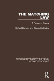 The Matching Law (A Research Review) by Michael Davison, Dianne McCarthy, 9781138194311
