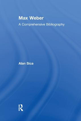 Max Weber (A Comprehensive Bibliography) - 9781138511927 by Alan Sica, 9781138511927
