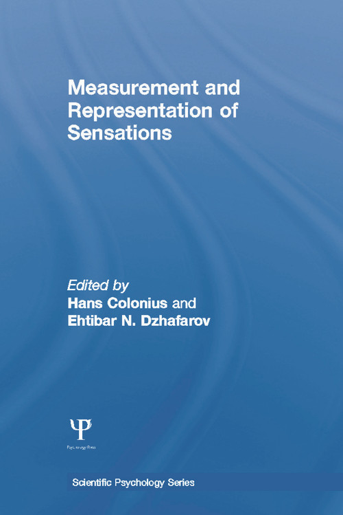 Measurement and Representation of Sensations by Hans Colonius, Ehtibar N. Dzhafarov, 9780415650007