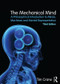 The Mechanical Mind (A Philosophical Introduction to Minds, Machines and Mental Representation) by Tim Crane, 9781138858350