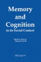 Memory and Cognition in Its Social Context by Robert S. Wyer, Jr., Thomas K. Srull, 9781138876095