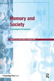 Memory and Society (Psychological Perspectives) by Lars-Göran Nilsson, Nobuo Ohta, 9781138877566