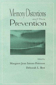 Memory Distortions and Their Prevention by Deborah L. Best, Margaret J. Intons-Peterson, 9781138003156