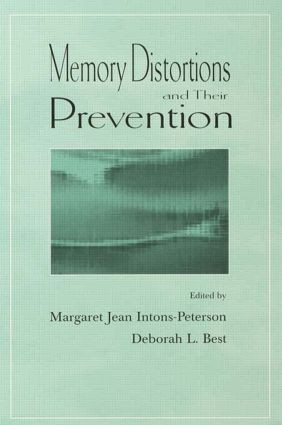 Memory Distortions and Their Prevention by Deborah L. Best, Margaret J. Intons-Peterson, 9781138003156