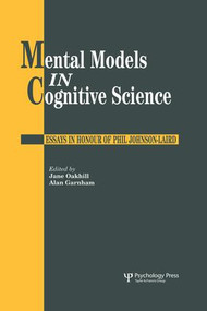 Mental Models In Cognitive Science (Essays In Honour Of Phil Johnson-Laird) by Alan Garnham, Jane Oakhill, 9781138882997