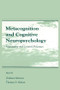 Metacognition and Cognitive Neuropsychology (Monitoring and Control Processes) by Giuliana Mazzoni, Thomas O. Nelson, 9781138002821