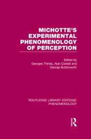 Michotte's Experimental Phenomenology of Perception by Georges Thinés, Alan Costall, George Butterworth, 9781138995826