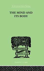 The Mind And Its Body (THE FOUNDATIONS OF PSYCHOLOGY) by Charles Fox, 9781138875241