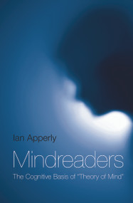 Mindreaders (The Cognitive Basis of "Theory of Mind") by Ian Apperly, 9780415655583