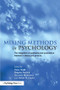 Mixing Methods in Psychology (The Integration of Qualitative and Quantitative Methods in Theory and Practice) by Zazie Todd, Brigitte Nerlich, Suzanne McKeown, David D. Clarke, 9780415186506