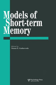 Models Of Short-Term Memory by Susan E. Gathercole, 9781138877085