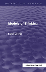 Models of Thinking by Frank George, 9781138919907