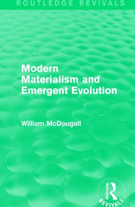 Modern Materialism and Emergent Evolution - 9781138192645 by William McDougall, 9781138192645