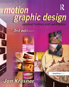 Motion Graphic Design (Applied History and Aesthetics) by Jon Krasner, 9780240821139
