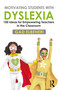 Motivating Students with Dyslexia (100 Ideas for Empowering Teachers in the Classroom) - 9780367622367 by Gad Elbeheri, 9780367622367