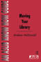 Moving Your Library by Andrew McDonald, 9780851423289