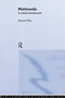 Multimedia (A Critical Introduction) by Richard Wise, 9780415121507