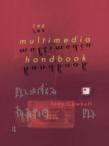 The Multimedia Handbook by Tony Cawkell, 9780415136662