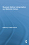 Museum Gallery Interpretation and Material Culture by Juliette Fritsch, 9781138802247