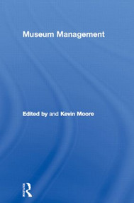 Museum Management by Kevin Moore, 9780415112796