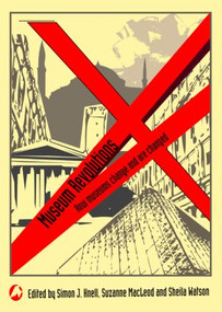 Museum Revolutions (How museums change and are changed) by Simon Knell, Suzanne MacLeod, Sheila Watson, 9780415444675