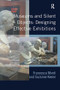 Museums and Silent Objects: Designing Effective Exhibitions by Francesca Monti, Suzanne Keene, 9780815399513