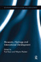 Museums, Heritage and International Development by Paul Basu, Wayne Modest, 9781138244924