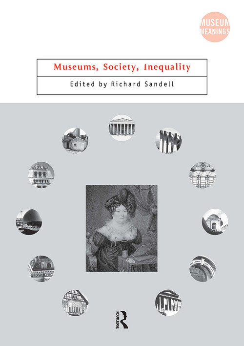 Museums, Society, Inequality by Richard Sandell, 9780415260602