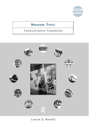 Museum Texts (Comunication Frameworks) - 9780415284301 by Louise Ravelli, 9780415284301