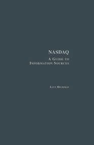 Nasdaq (A Guide to Information Sources) by Lucy Heckman, 9780415763776