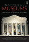 National Museums (New Studies from Around the World) by Simon Knell, Peter Aronsson, Arne Amundsen, 9780415547741