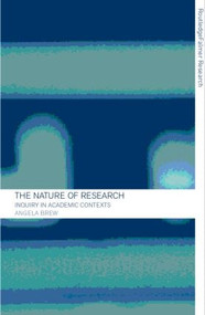 The Nature of Research (Inquiry in Academic Contexts) - 9780415214070 by Angela Brew, 9780415214070