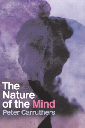 The Nature of the Mind (An Introduction) by Peter Carruthers, 9780415299954