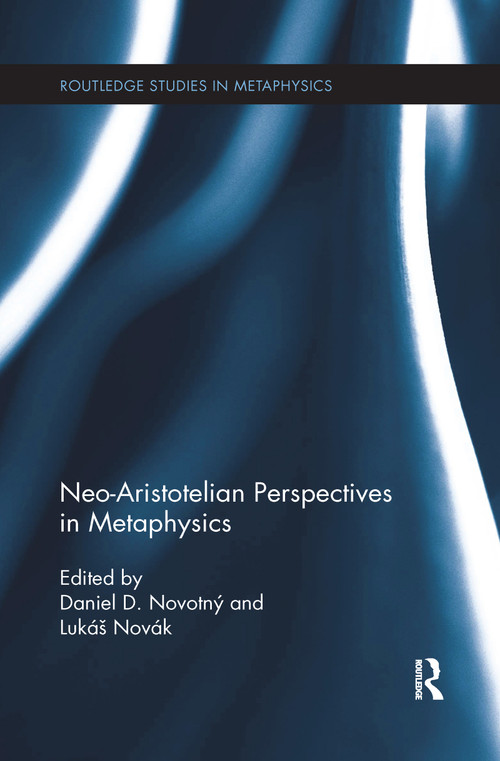 Neo-Aristotelian Perspectives in Metaphysics - 9781138209619 by Daniel D. Novotný, Lukáš Novák, 9781138209619