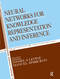Neural Networks for Knowledge Representation and Inference by Daniel S. Levine, Manuel Aparicio IV, 9780805811582