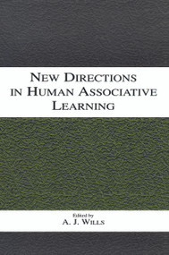 New Directions in Human Associative Learning by Andy J. Wills, 9780415650434