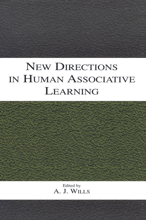 New Directions in Human Associative Learning by Andy J. Wills, 9780415650434
