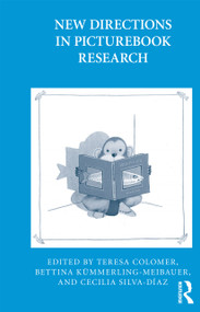 New Directions in Picturebook Research by Teresa Colomer, Bettina Kümmerling-Meibauer, Cecilia Silva-Díaz, 9780415634168