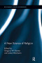 A New Science of Religion - 9781138108929 by Greg Dawes, James Maclaurin, 9781138108929