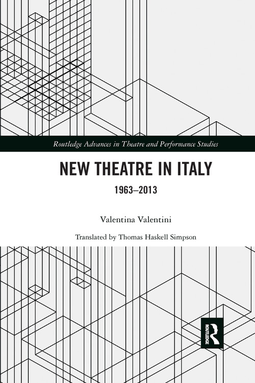 New Theatre in Italy (1963-2013) by Valentina Valentini, Thomas Haskell Simpson, 9780367735432