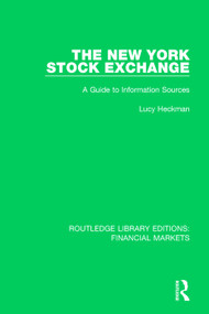 The New York Stock Exchange (A Guide to Information Sources) - 9781138554887 by Lucy Heckman, 9781138554887